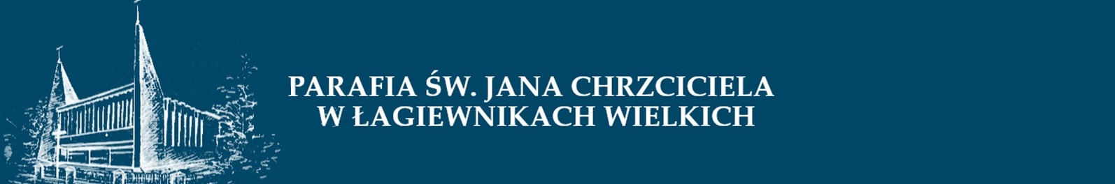 PARAFIA ŚW. JANA CHRZCICIELA 